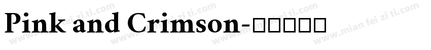 Pink and Crimson字体转换